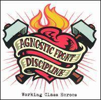 Agnostic Front : Working Class Heroes